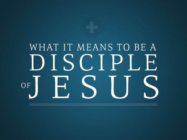 what-it-means-to-be-a-disciple-of-jesus-2_t_nv-768x576 what-it-means-to-be-a-disciple-of-jesus-2_t_nv-768x576